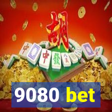 9080 bet